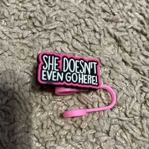 New mean girls quote “she doesn’t even go here” straw topper cover